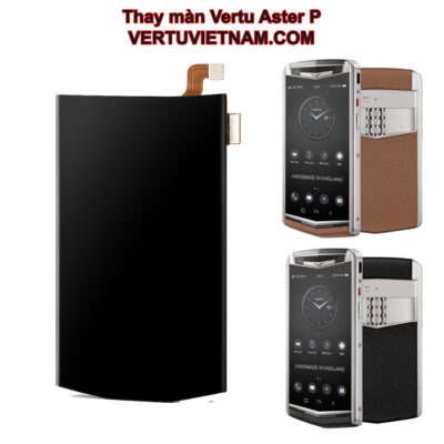Màn Hình Vertu Aster P Chính Hãng